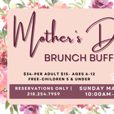 Mother's Day Brunch Buffet May 12th
